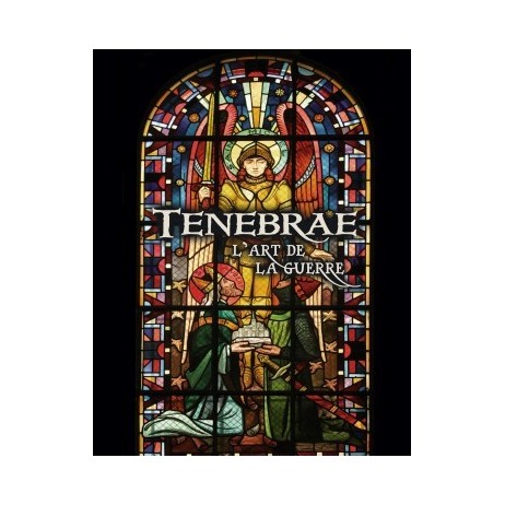 Tenebrae l'art de la guerre