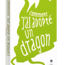 Comment j'ai adopté un dragon