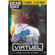 Escape quest tome 2 : Au dela du virtuel