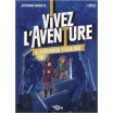 Vivez l'aventure à la recherche d'excalibur