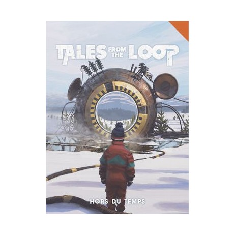 Tales From the Loop Hors du Temps