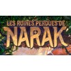 Les ruines perdues de Narak