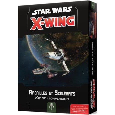 X-wing 2.0 : kit de conversion racailles et scélérats
