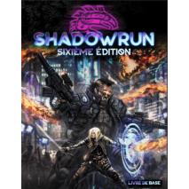 Shadowrun 6 Livre de base