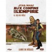 Star wars : aux confins de l'empire