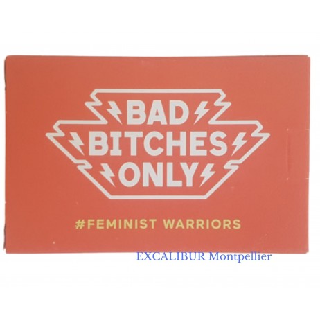 Bad Bitches Only Feminist Warriors