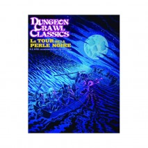 Dungeon Crawl Classics La Tour de la Perle Noire