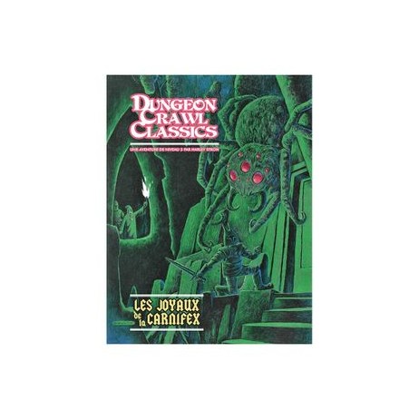 Dungeon Crawl Classics Les Joyaux de la Carnifex