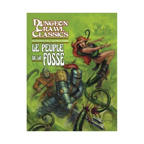 Dungeon Crawl Classics Le Peuple de la Fosse