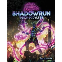 Shadowrun 6 Vois Occultes