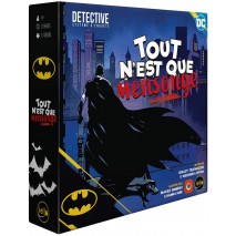 Detective Batman Tout n'est que Mensonge