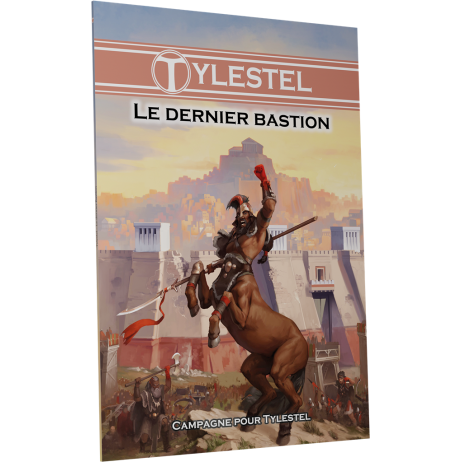 Tylestel Le Dernier Bastion