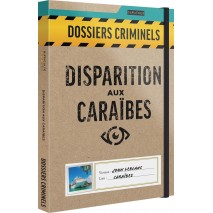 Dossiers Criminels Disparition aux Caraïbes