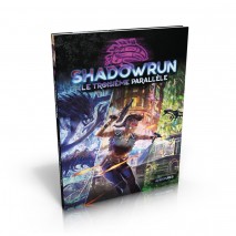 Shadowrun 6 Le Troisième Parallèle