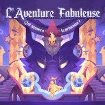 L'Aventure Fabuleuse Qui Sauvera la Princesse ?