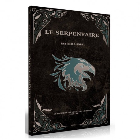 Le Serpentaire Roman dont vous êtes le héros