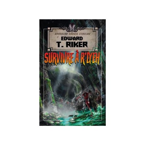 Advanced Choose Cthulhu Tome 1 Survivre à R'yleh
