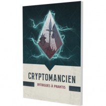 Cryptomancien Intrigues à Prantis