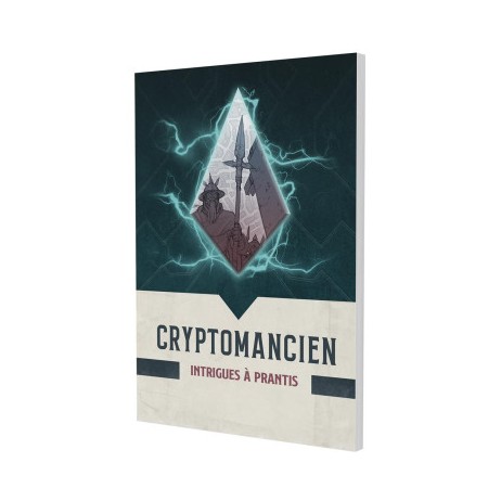 Cryptomancien Intrigues à Prantis