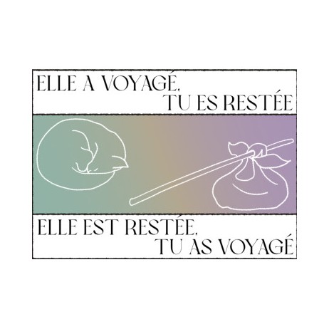 Elle a Voyagé / Elle est Restée