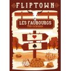 Fliptown Les Faubourgs