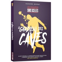 Sous Scellés Le Gardien des Caves