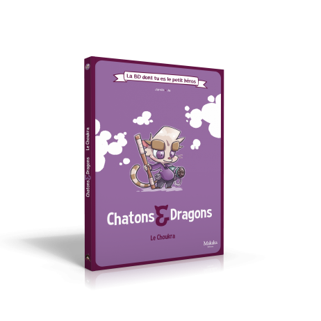 Chatons& dragons le Choukra BD le Petit Héros
