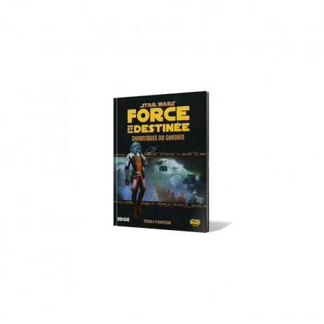 SW force et destinee chroniques du gardien