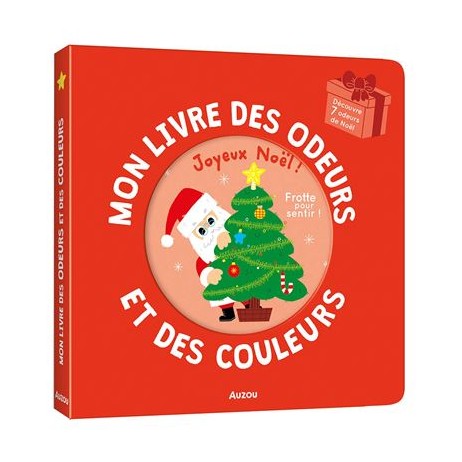 Mon livre des Odeurs et des Couleurs Joyeux Noël