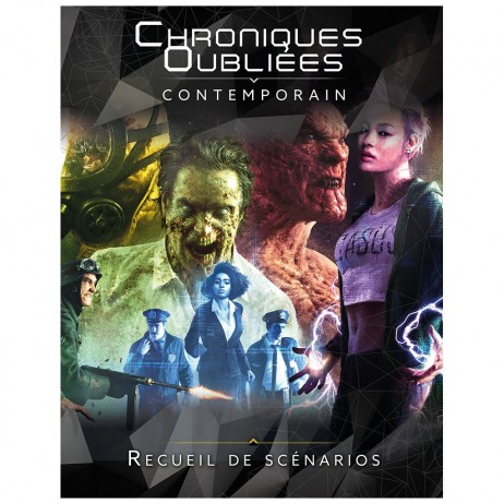 Chroniques Oubliées Contemporain Recueil de scénarios