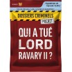 Qui a Tué Lord Ravary II Dossiers Criminels Pocket 2