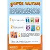 Stupide vautours