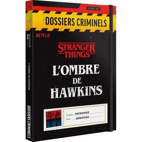 Dossiers Criminels L'Ombre de Hawkins