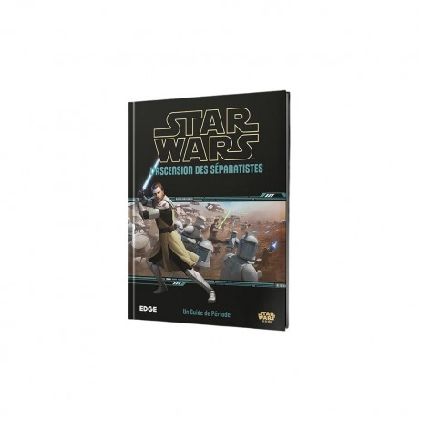 Star Wars L'ascension des Séparatistes