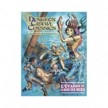 Dungeon Crawl Classics L'Evasion de la Reine des Mers