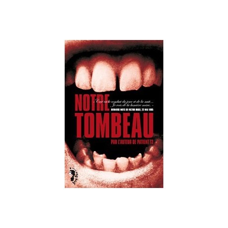 Notre tombeau